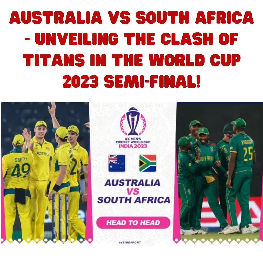 Australia vs South Africa Unveiling the Clash of Titans in the World